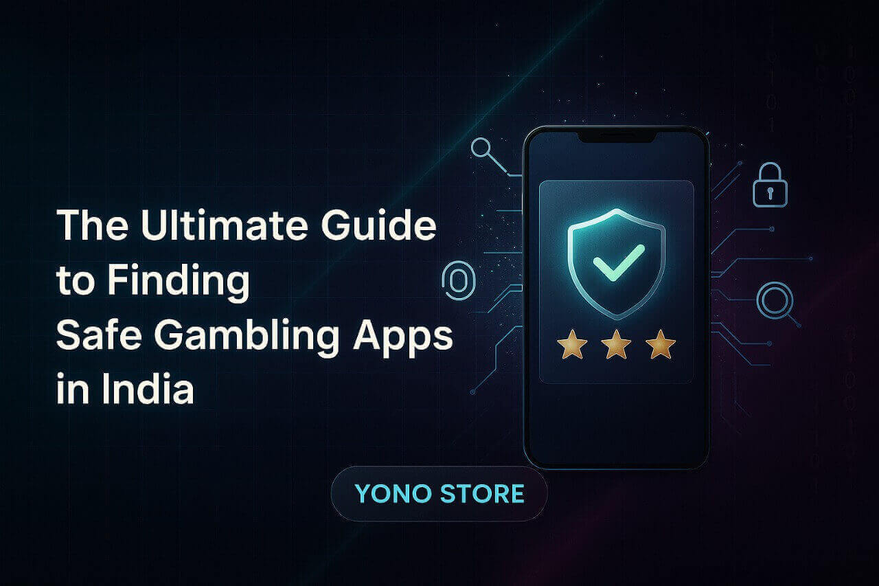 The Ultimate Guide to Finding Safe Gambling Apps in India